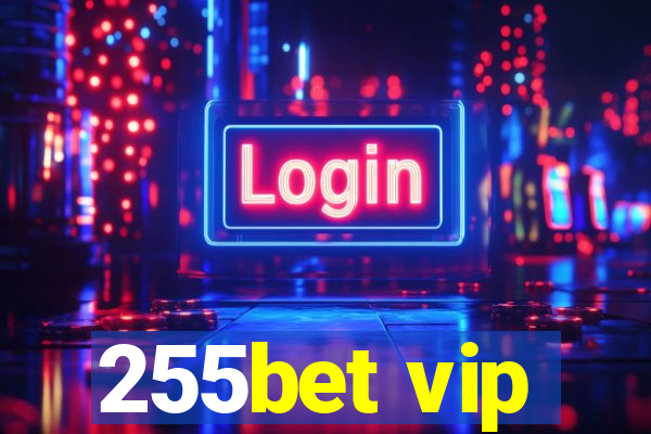 255bet vip